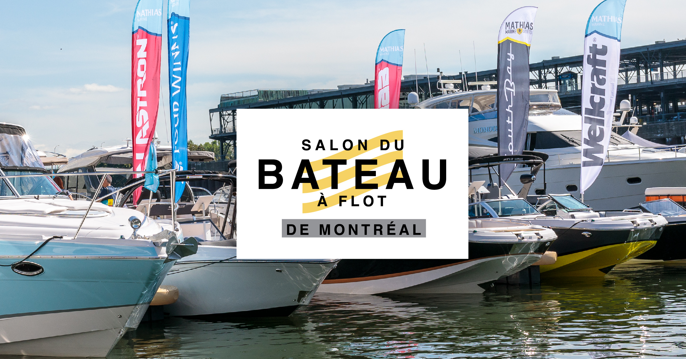 Du 6 au 8 septembre, ne manquez pas le Salon du Bateau à Flot de Montréal